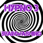 79 Hypno 3: Brainwashing