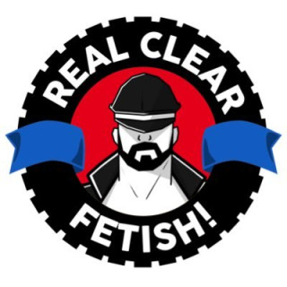 Episode 36: Real Clear Fetish